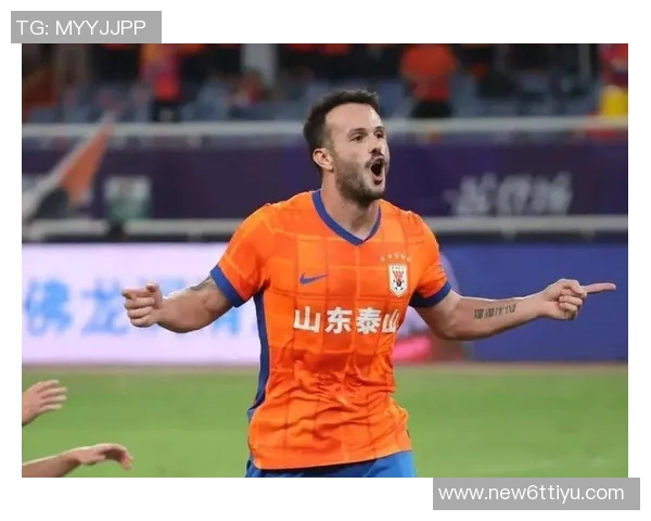 瓦科留队前景乐观泰山队刊分析多重迹象显示续约可能性极高 瓦科留队前景乐观泰山队刊分析多重迹象显示续约可能性极高