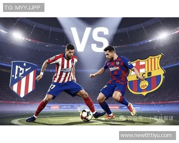 西甲分析:巴萨险胜晋级马竞稳健取胜全取三分 西甲分析:巴萨险胜晋级马竞稳健取胜全取三分